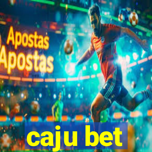caju bet